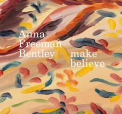 Coperta cărții Anna Freeman Bentley - Make Believe