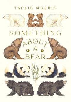 Something About A Bear