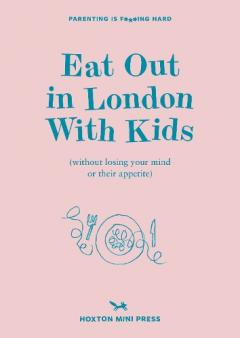 Eat Out In London With Kids