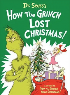 Dr. Seuss's - How the Grinch Lost Christmas!