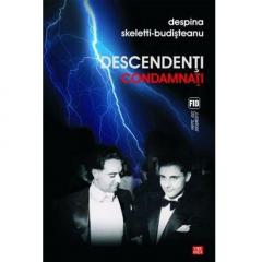 Descendenti condamnati Despina Skeletti-Budisteanu