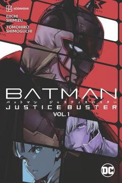 Batman: Justice Buster - Volume 1