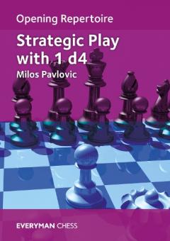 Coperta cărții Opening Repertoire: Strategic Play with 1 d4