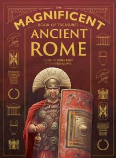 Magnificent Book of Treasures: Ancient Rome
