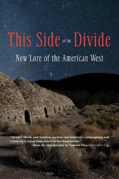 Coperta cărții This Side of the Divide: New Lore of the American West
