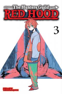 The Hunters Guild: Red Hood - Volume 3