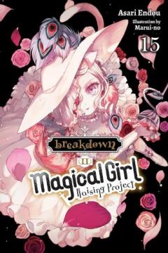 Coperta cărții Magical Girl Raising Project, Vol. 15 (light novel)