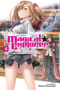 Coperta cărții Magical Explorer, Vol. 4 (light novel)