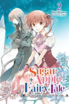 Coperta cărții Sugar Apple Fairy Tale, Vol. 2 (light novel)