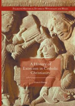 Coperta cărții History of Exorcism in Catholic Christianity