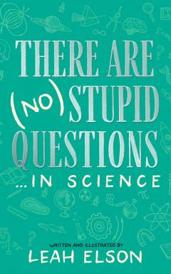 There Are (No) Stupid Questions ... In Science