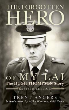 The Forgotten Hero of my Lai