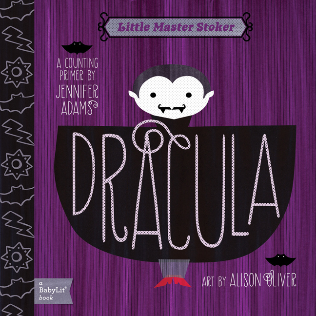 Little Master Stoker: Dracula. A Babylit Counting Primer 