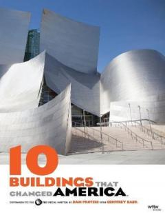 10 Buildings That Changed America