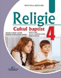 Religie - Cultul Baptist - Manual pentru clasa a IV-a