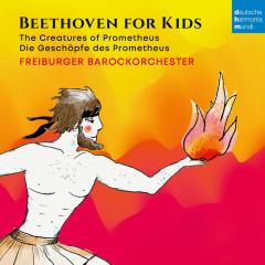 Beethoven for Kids - The Creatures of Prometheus