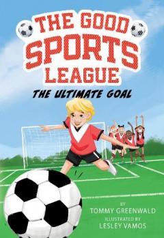 Ultimate Goal (Good Sports League #1)