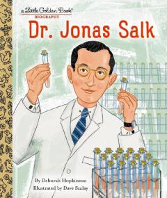 Coperta cărții Dr. Jonas Salk: A Little Golden Book Biography
