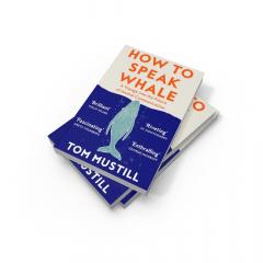 How to Speak Whale