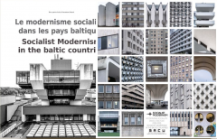 Socialist Modernism in the Baltic Countries/Le Modernisme Socialiste Dans Les Pays Baltes