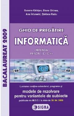 Ghid de pregatire informatica - Intensiv Pascal C/C+ - Clasa a XI-a, a XII-a