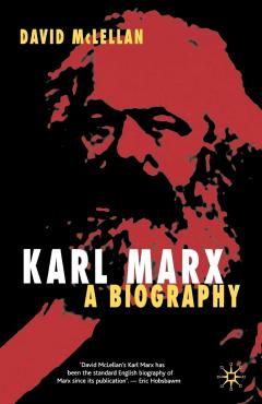 Karl Marx. A Biograhy