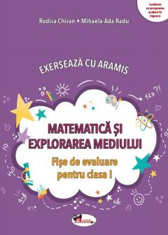 Matematica si explorarea mediului - Fise de evaluare pentru clasa I