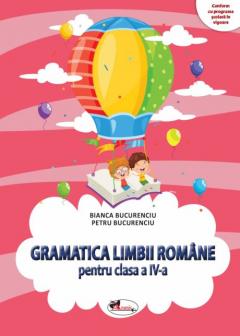 Gramatica Limbi Romane clasa a IV-a