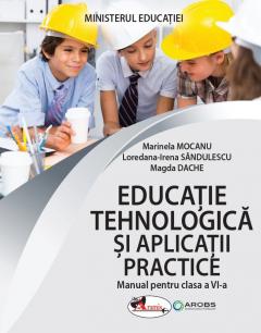 Educatie tehnologica si aplicatii practice - Manual clasa a VI-a