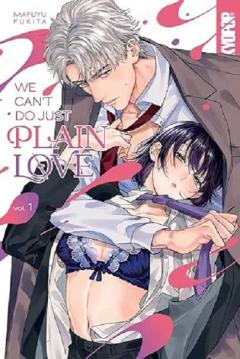 We Can't Do Just Plain Love - Volume 1