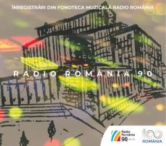 Radio Romania 90 - Inregistrari din Fonoteca Muzicala Radio Romania