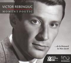 Victor Rebengiuc - Moment poetic