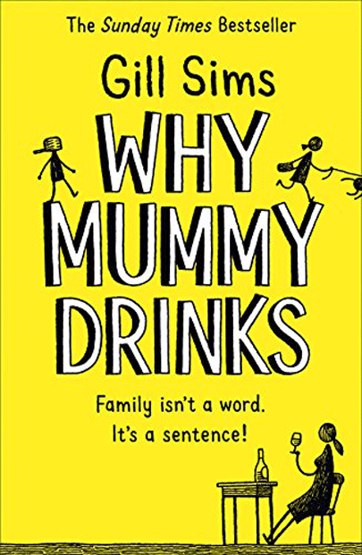 gill sims why mummy drinks