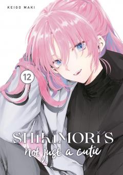 Shikimori's Not Just a Cutie - Volume 12