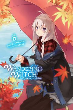 Coperta cărții Wandering Witch: The Journey of Elaina - Volume 8 (light novel)