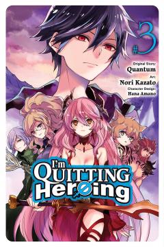 I'm Quitting Heroing - Volume 3