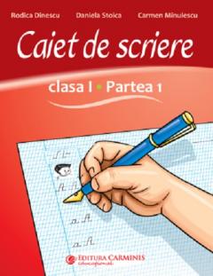 Caiet de scriere - Clasa I, Partea 1