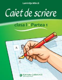 Caiet de scriere - Clasa I, Partea 1