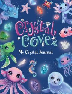 Coperta cărții Crystal Cove: My Crystal Journal