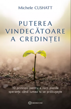 Puterea vindecatoare a credintei