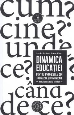 Dinamica educatiei pentru profesiile din jurnalism si comunicare