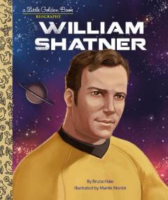 Coperta cărții William Shatner: A Little Golden Book Biography