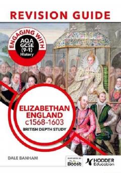 Coperta cărții Engaging With AQA GCSE (9-1) History - Elizabethan England c1568-1603