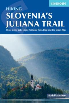 Coperta cărții Hiking Slovenia's Juliana Trail