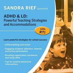 ADHD and LD: Powerful Teaching Strategies & Accommodations with RTI  (DVD-Rom)