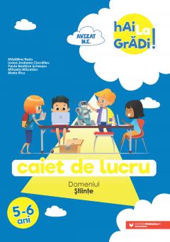 Hai la gradi! - Caiet de lucru, 5-6 ani