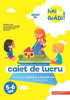 Hai la gradi! Limba si comunicare - Semne grafice