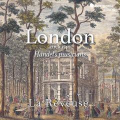 London circa 1740: Handel’s musicians