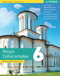 Manual - Religie Cultul ortodox - Clasa a VI-a