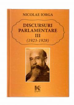Discursuri parlamentare (4 vol.)